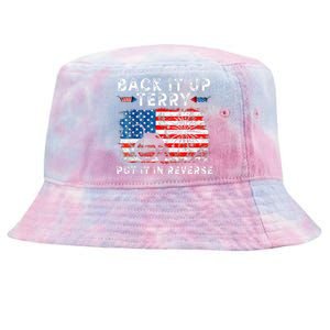 Retro Back Up Terry Put It In Reverse 4th Of July Fireworks Tie-Dyed Bucket Hat