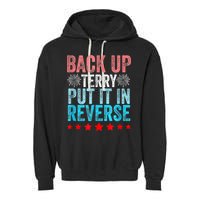 Retro Back Up Terry Put It In Reverse 4th Of July Fireworks Garment-Dyed Fleece Hoodie