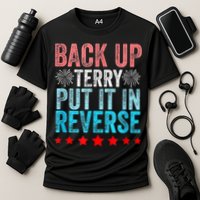 Retro Back Up Terry Put It In Reverse 4th Of July Fireworks Performance Shirt