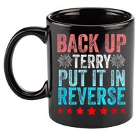 Retro Back Up Terry Put It In Reverse 4th Of July Fireworks 11oz C Handle Ceramic Mug