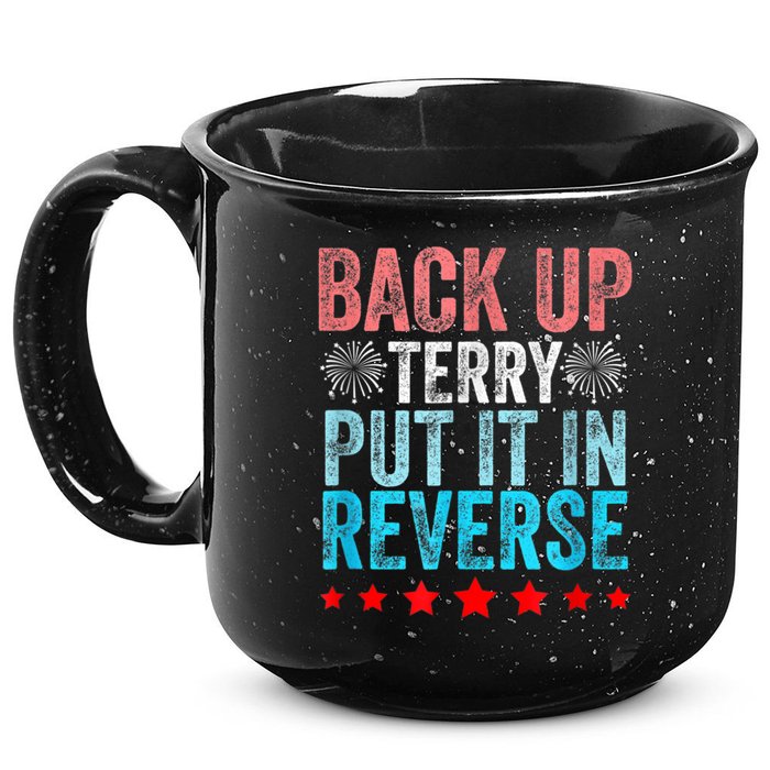 Retro Back Up Terry Put It In Reverse 4th Of July Fireworks 15oz Campfire Ceramic Mug