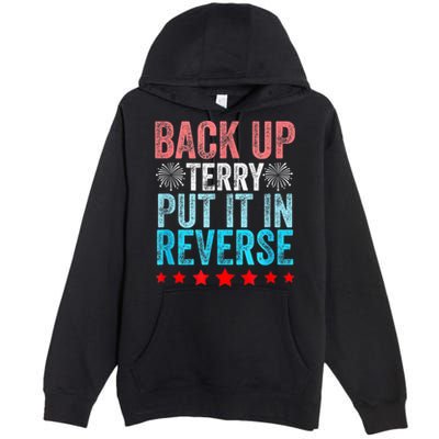 Retro Back Up Terry Put It In Reverse 4th Of July Fireworks Premium Pullover Hoodie