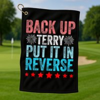 Retro Back Up Terry Put It In Reverse 4th Of July Fireworks Golf Towel