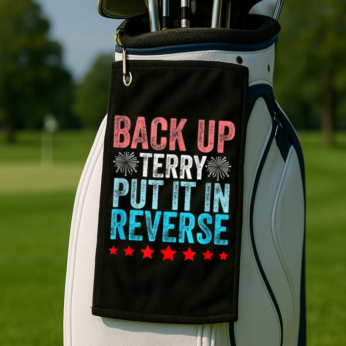 Retro Back Up Terry Put It In Reverse 4th Of July Fireworks Golf Towel