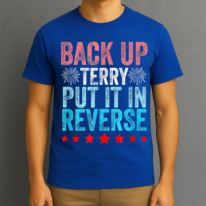 Retro Back Up Terry Put It In Reverse 4th Of July Fireworks T-Shirt