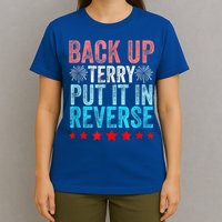 Retro Back Up Terry Put It In Reverse 4th Of July Fireworks T-Shirt