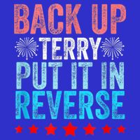 Retro Back Up Terry Put It In Reverse 4th Of July Fireworks Poster