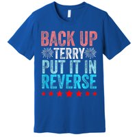 Retro Back Up Terry Put It In Reverse 4th Of July Fireworks Premium T-Shirt