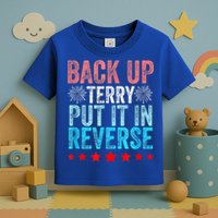 Retro Back Up Terry Put It In Reverse 4th Of July Fireworks Toddler T-Shirt