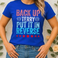 Retro Back Up Terry Put It In Reverse 4th Of July Fireworks Womens T-Shirt