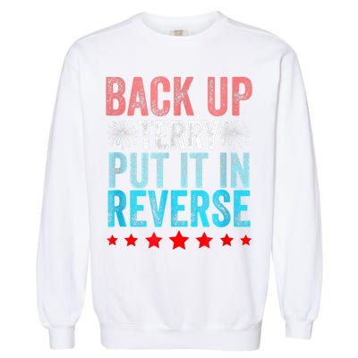Retro Back Up Terry Put It In Reverse 4th Of July Fireworks Garment-Dyed Sweatshirt