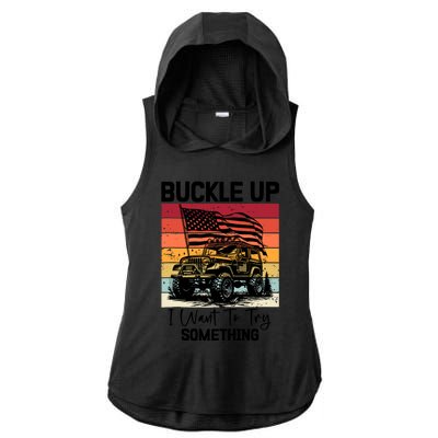 Retro Buckle Up I Want To Try Something Offroad Usa Car Ladies PosiCharge Tri-Blend Wicking Draft Hoodie Tank