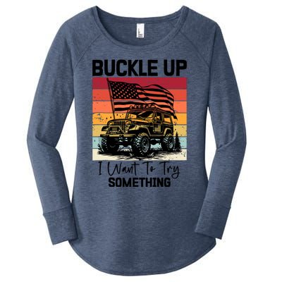 Retro Buckle Up I Want To Try Something Offroad Usa Car Women's Perfect Tri Tunic Long Sleeve Shirt