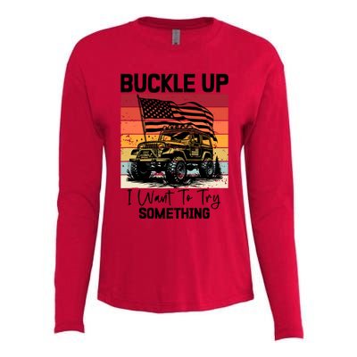 Retro Buckle Up I Want To Try Something Offroad Usa Car Womens Cotton Relaxed Long Sleeve T-Shirt