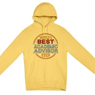 Retro Badge Worlds Best Academic Advisor Premium Pullover Hoodie