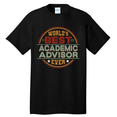 Retro Badge Worlds Best Academic Advisor Tall T-Shirt