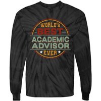 Retro Badge Worlds Best Academic Advisor Tie-Dye Long Sleeve Shirt