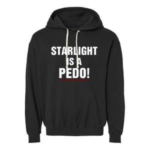 Rob Benedict Wearing Starlight Is A Pedo Garment-Dyed Fleece Hoodie