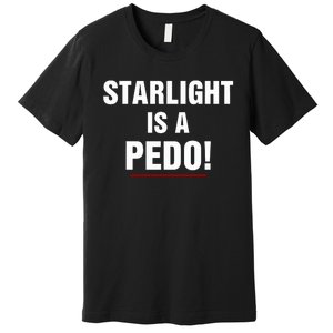 Rob Benedict Wearing Starlight Is A Pedo Premium T-Shirt