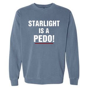 Rob Benedict Wearing Starlight Is A Pedo Garment-Dyed Sweatshirt