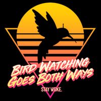 Retro Bird Watching Goes Both Ways Button