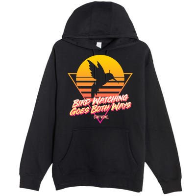 Retro Bird Watching Goes Both Ways Premium Pullover Hoodie