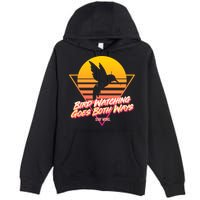 Retro Bird Watching Goes Both Ways Premium Pullover Hoodie