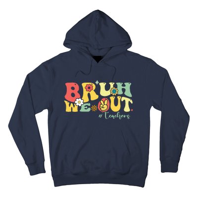 Retro Bruh We Out Teachers Students Summer Break Hoodie