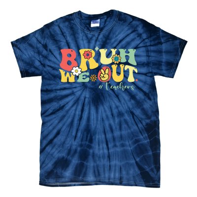 Retro Bruh We Out Teachers Students Summer Break Tie-Dye T-Shirt