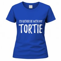 Rather Be With My Tortie Cat Funny Cat Mom Gift Idea Gift Women's T-Shirt