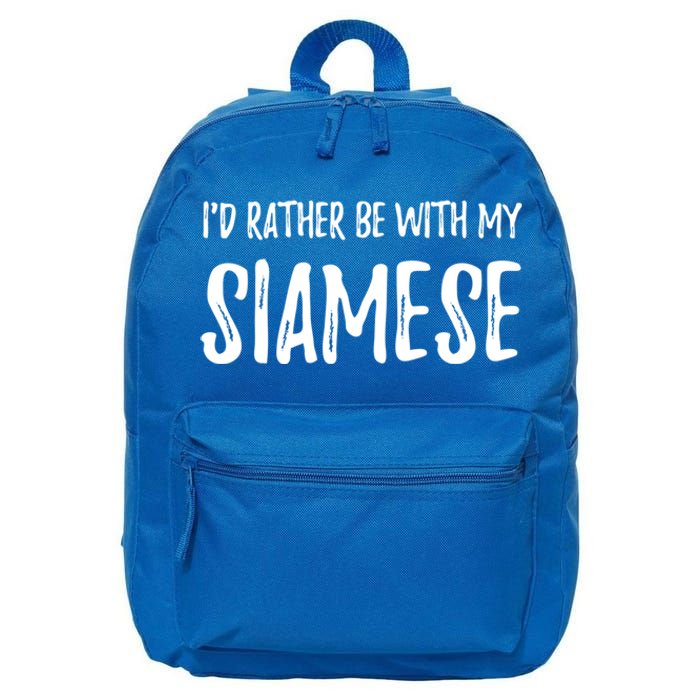 Rather Be With My Siamese Cat Funny Cat Mom Gift Funny Gift 16 in Basic Backpack