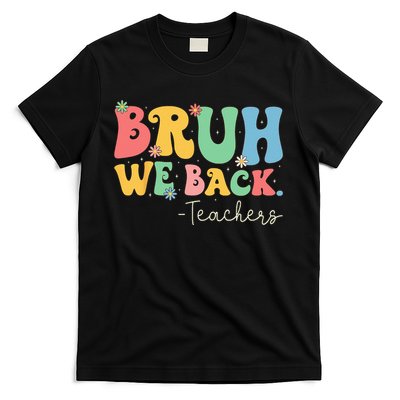 Retro Bruh We Back Teachers First Day Of School Gifts Women T-Shirt