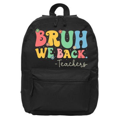 Retro Bruh We Back Teachers First Day Of School Gifts Women 16 in Basic Backpack