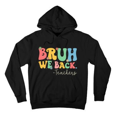 Retro Bruh We Back Teachers First Day Of School Gifts Women Tall Hoodie