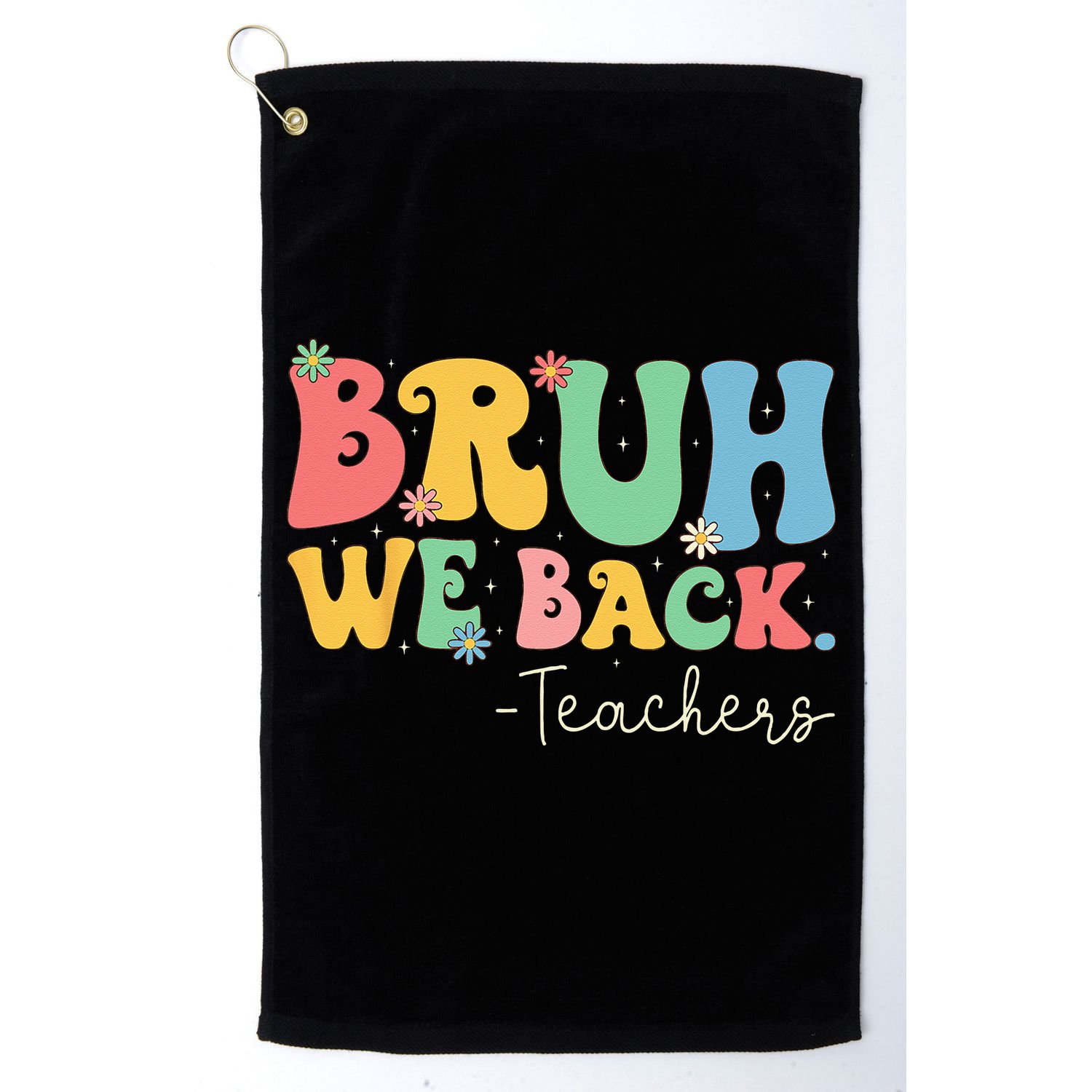 Retro Bruh We Back Teachers First Day Of School Gifts Women Golf Towel