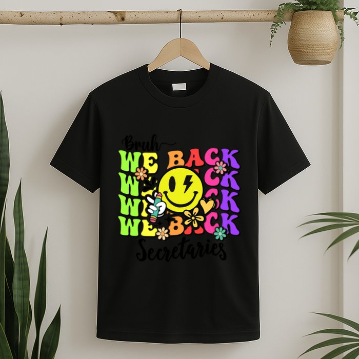 Retro Bruh We Back Secretary School Secretary Back To School T-Shirt