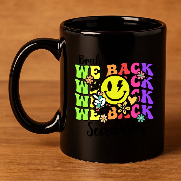 Retro Bruh We Back Secretary School Secretary Back To School 11oz C Handle Ceramic Mug