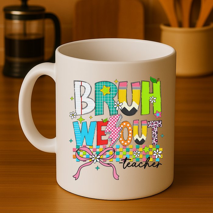 Retro Bruh We Out Teachers Happy Last Day Of School Funny Mug