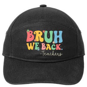 Retro Bruh We Back Teachers First Day Of School Gifts 7-Panel Snapback Hat