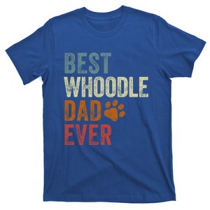 Retro Best Whoodle Dad Ever Whoodle Papa FatherS Day Meaningful Gift T-Shirt