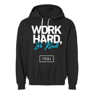 Real Broker Work Hard Be Kind Core Value Garment-Dyed Fleece Hoodie