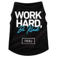 Real Broker Work Hard Be Kind Core Value Doggie Tank