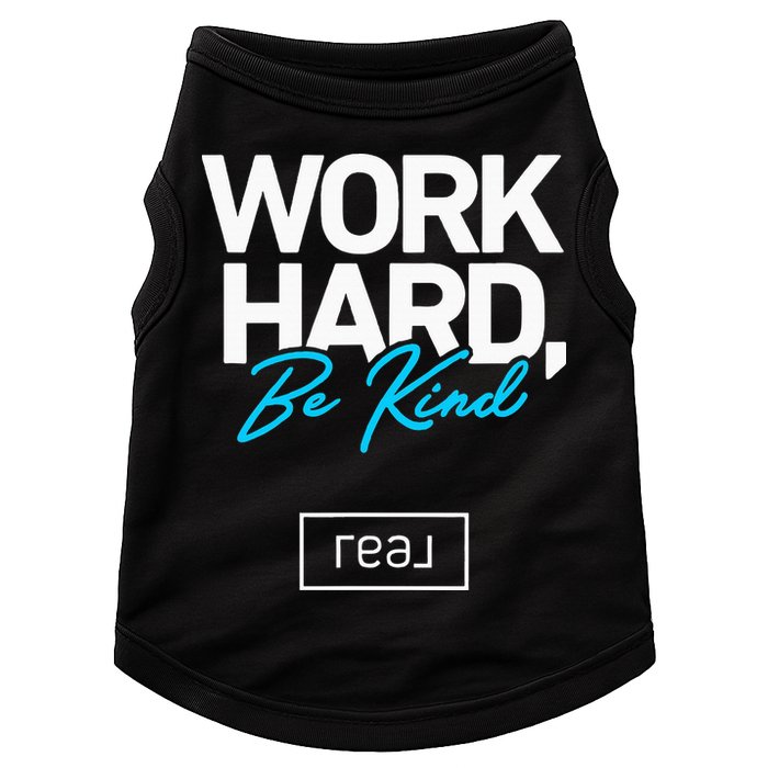 Real Broker Work Hard Be Kind Core Value Doggie Tank