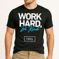 Real Broker Work Hard Be Kind Core Value Performance Shirt