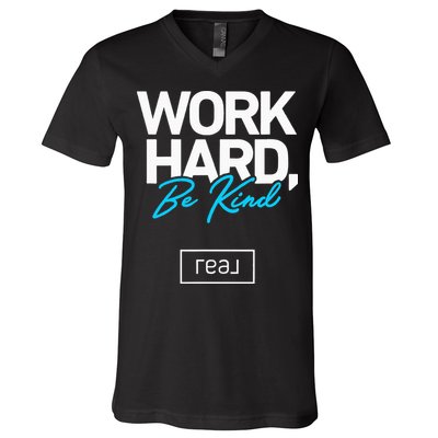 Real Broker Work Hard Be Kind Core Value V-Neck T-Shirt