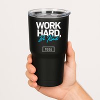Real Broker Work Hard Be Kind Core Value Tumbler