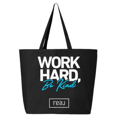 Real Broker Work Hard Be Kind Core Value 25L Jumbo Tote