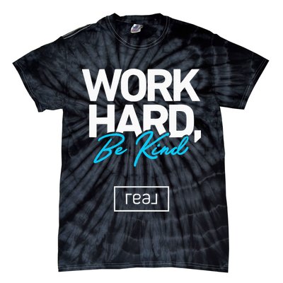 Real Broker Work Hard Be Kind Core Value Tie-Dye T-Shirt