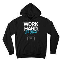Real Broker Work Hard Be Kind Core Value Tall Hoodie