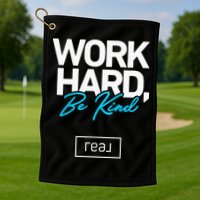 Real Broker Work Hard Be Kind Core Value Golf Towel
